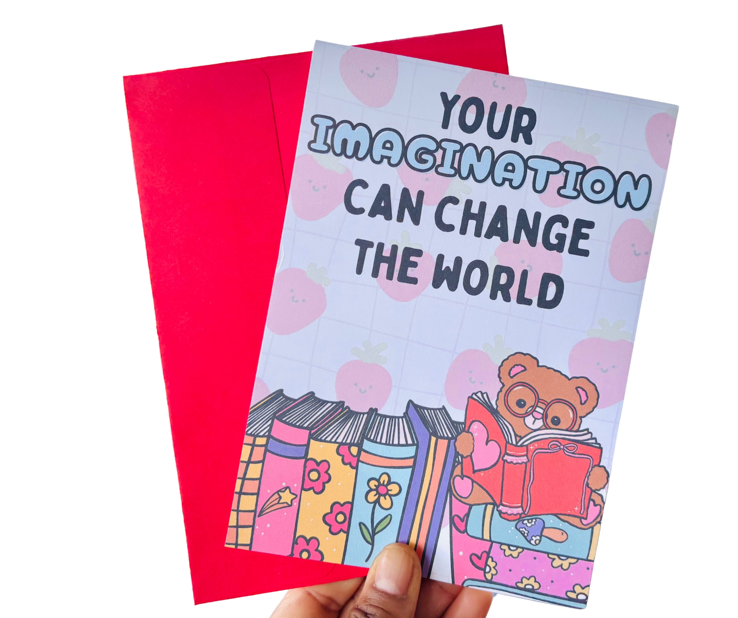 Your Imagination Can Change The World•One Sided Greeting Card•5x7