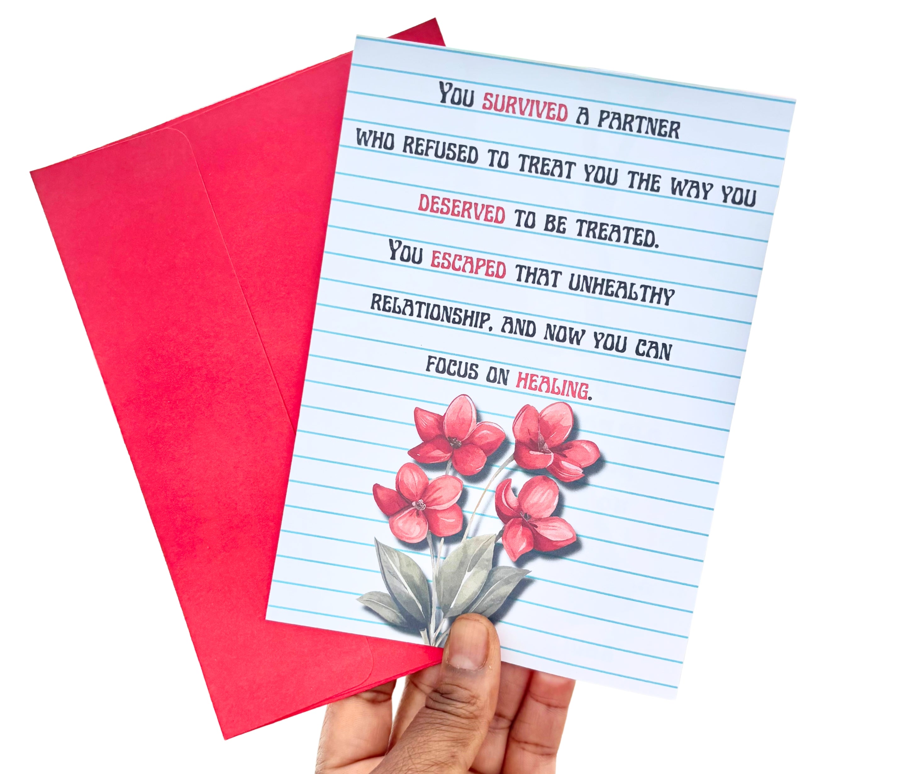 You Left An Unhealthy Relationship•One Sided Greeting Card•5x7