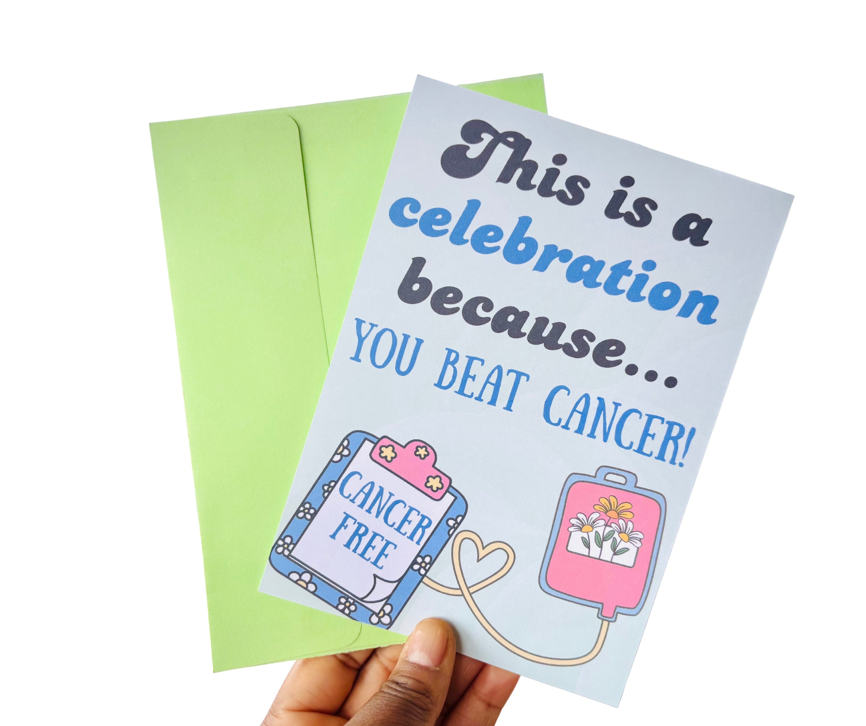 You Beat Cancer•One Sided Greeting Card•5x7