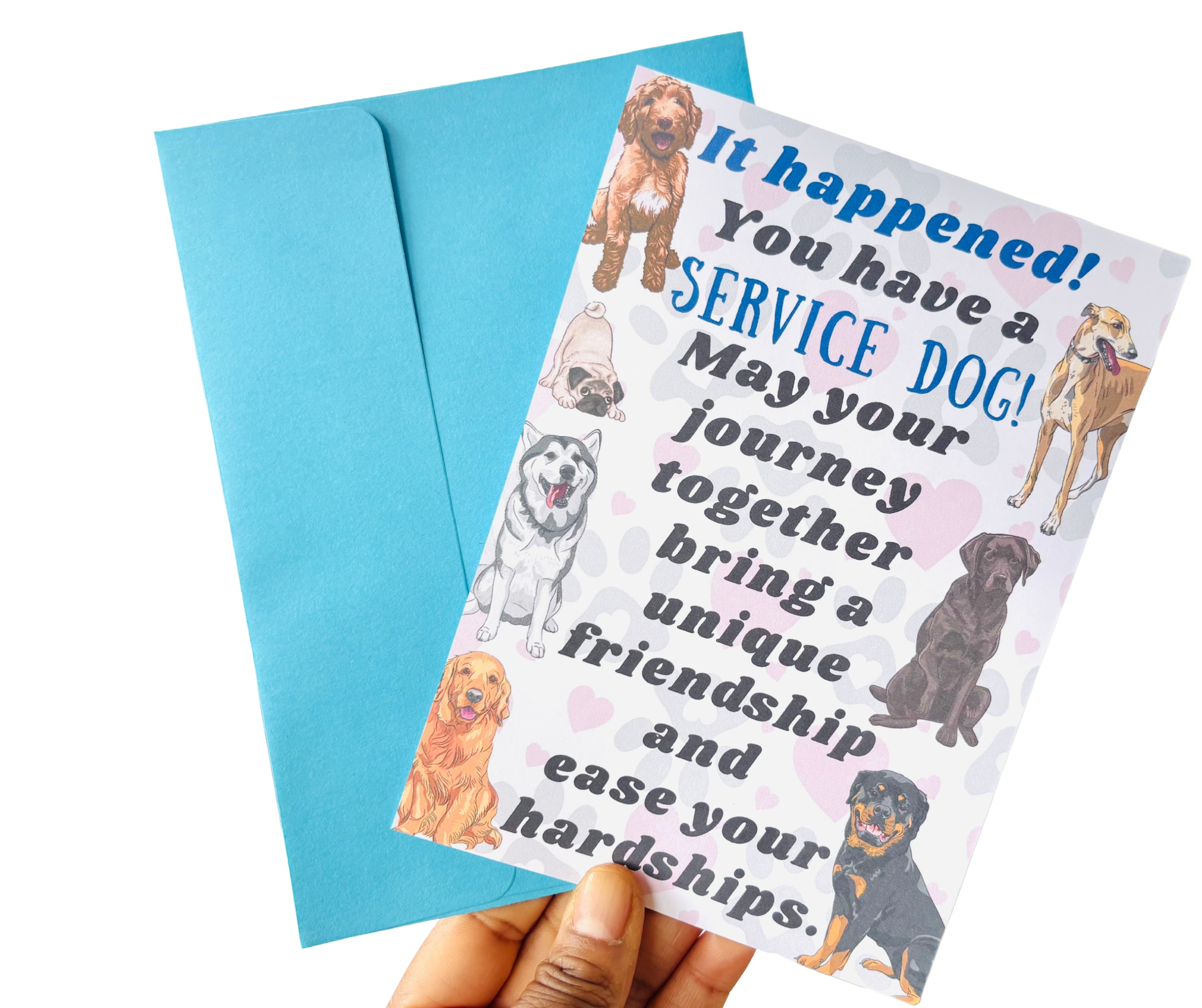 You Got A Service Dog•One Sided Greeting Card•5x7