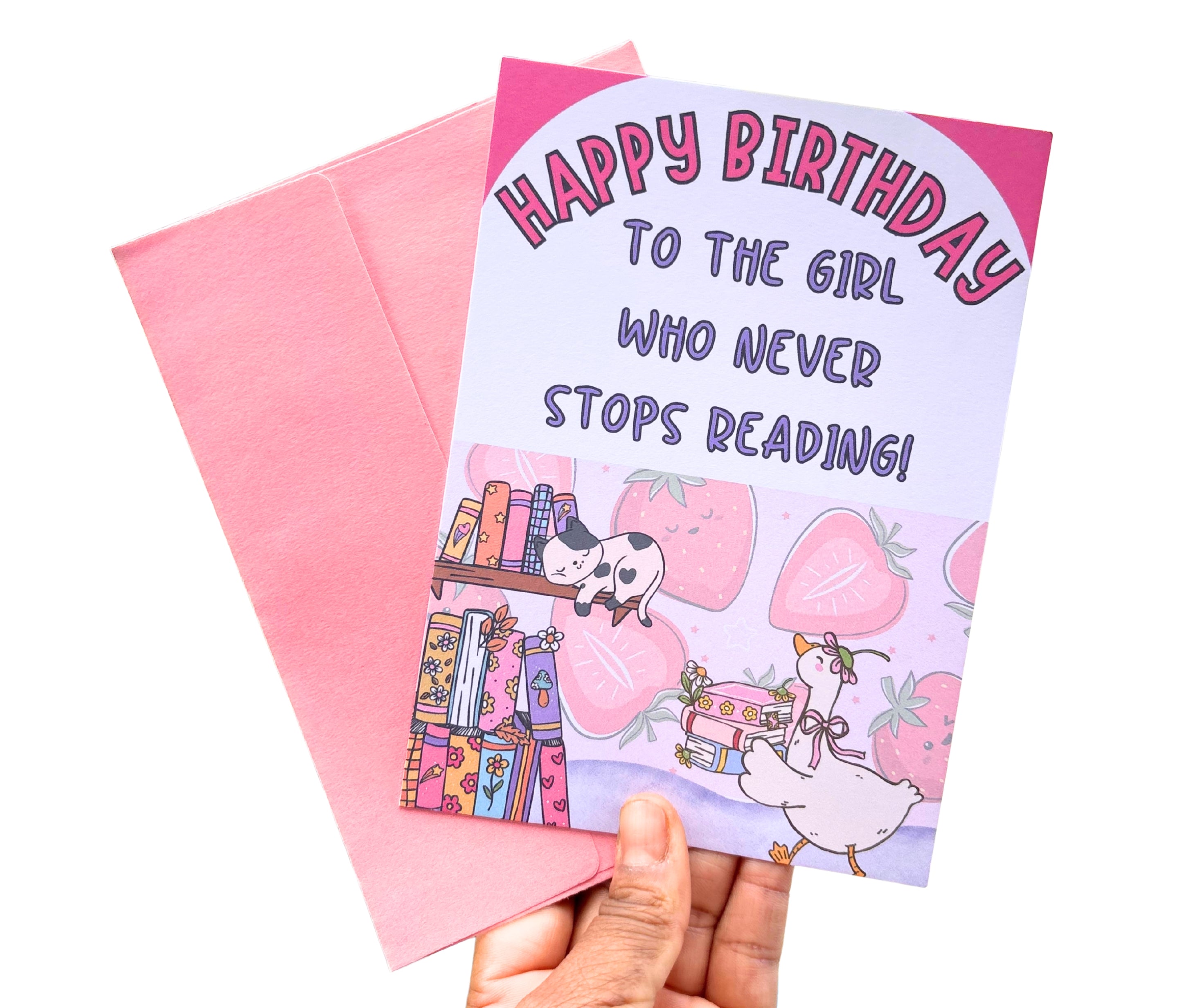 Happy Birthday To The Girl Who Never Stops Reading•One Sided Greeting Card•5x7