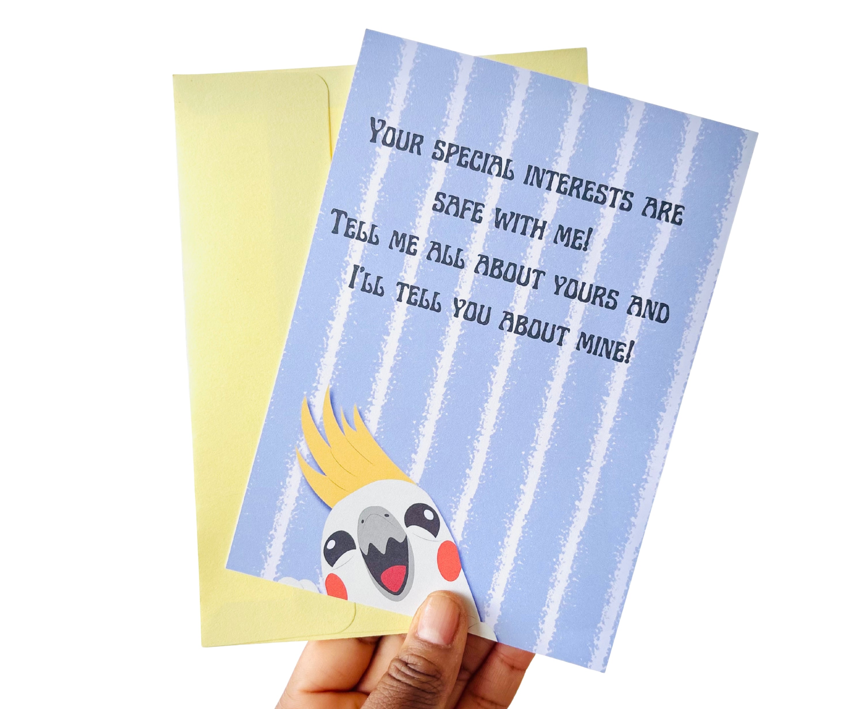 Your Special Interests Are Safe With Me•One Sided Greeting Card•5x7