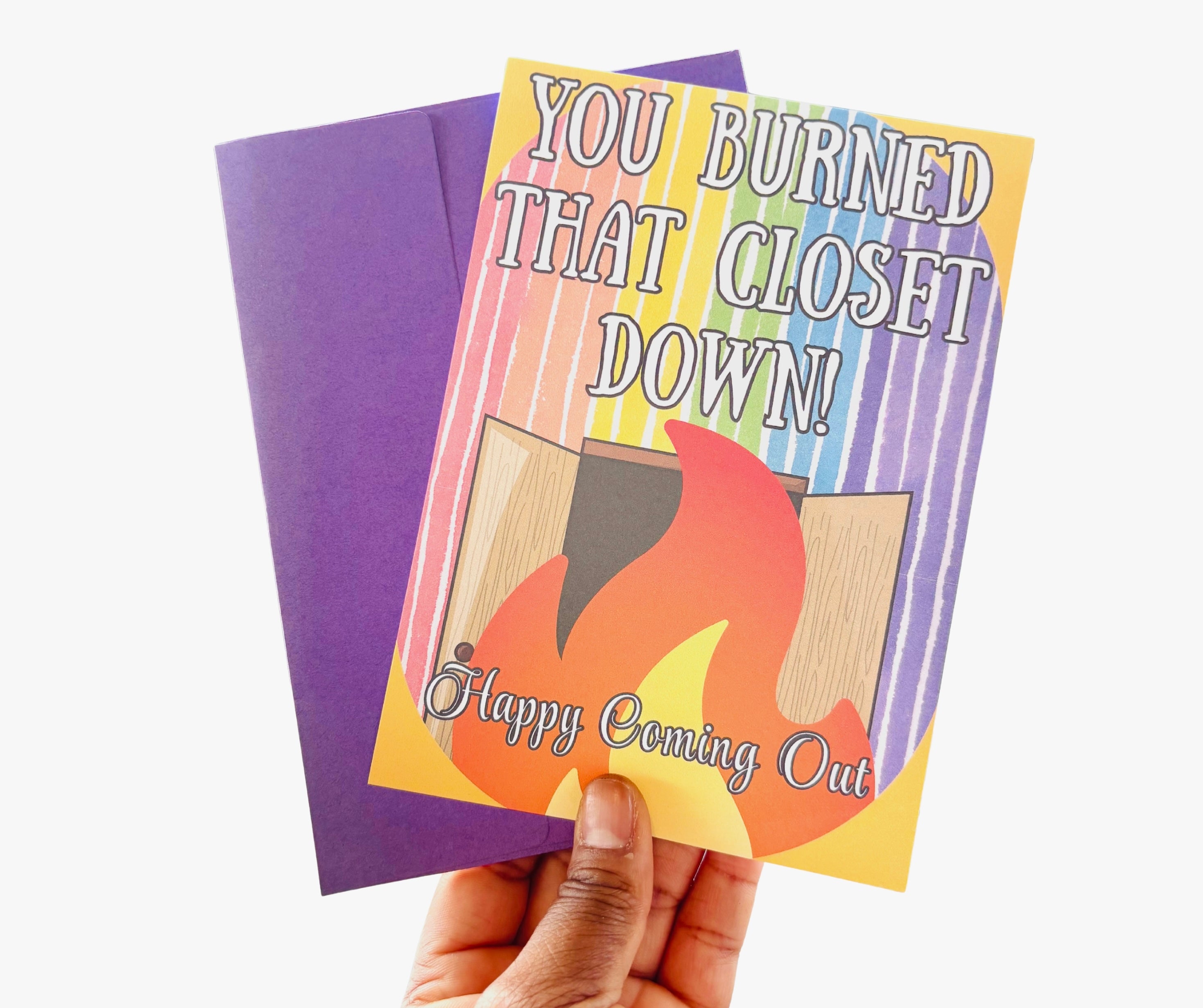 You Burned That Closet Down•One Sided Greeting Card•5x7