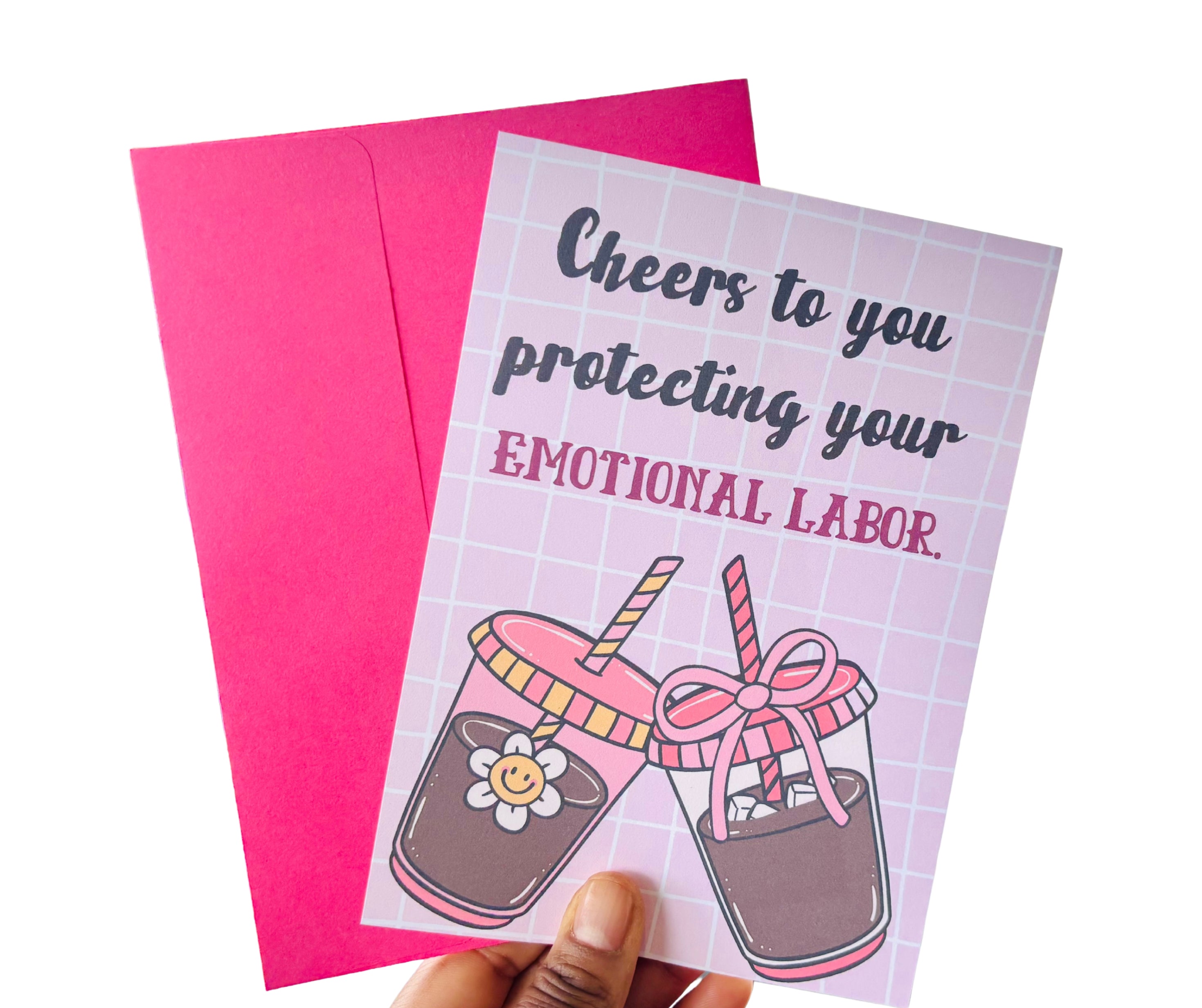 Cheers To Protecting Your Emotional Labor•One Sided Greeting Card•5x7
