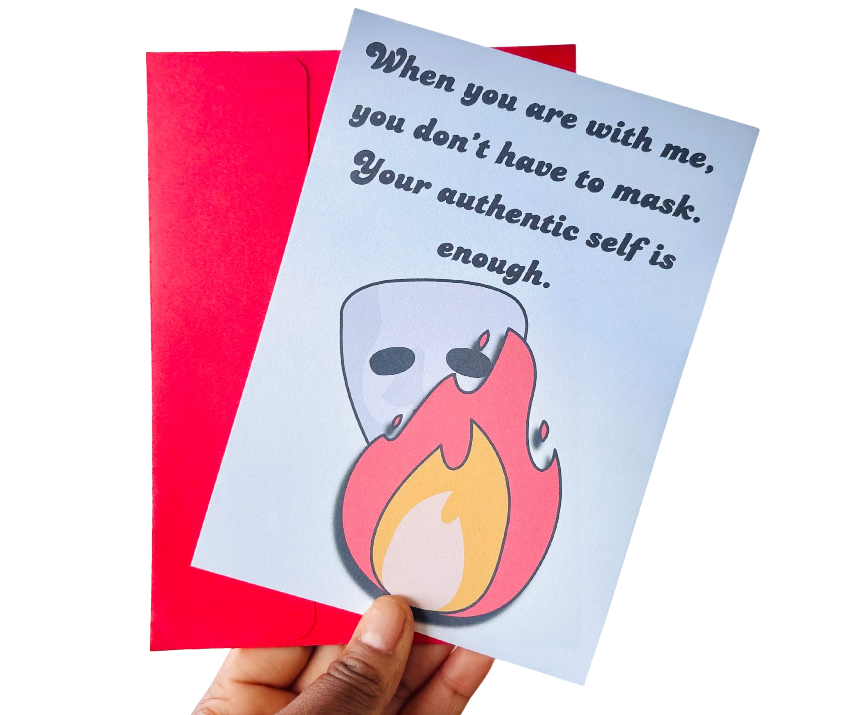 You Don’t Have To Mask With Me•One Sided Greeting Card•5x7